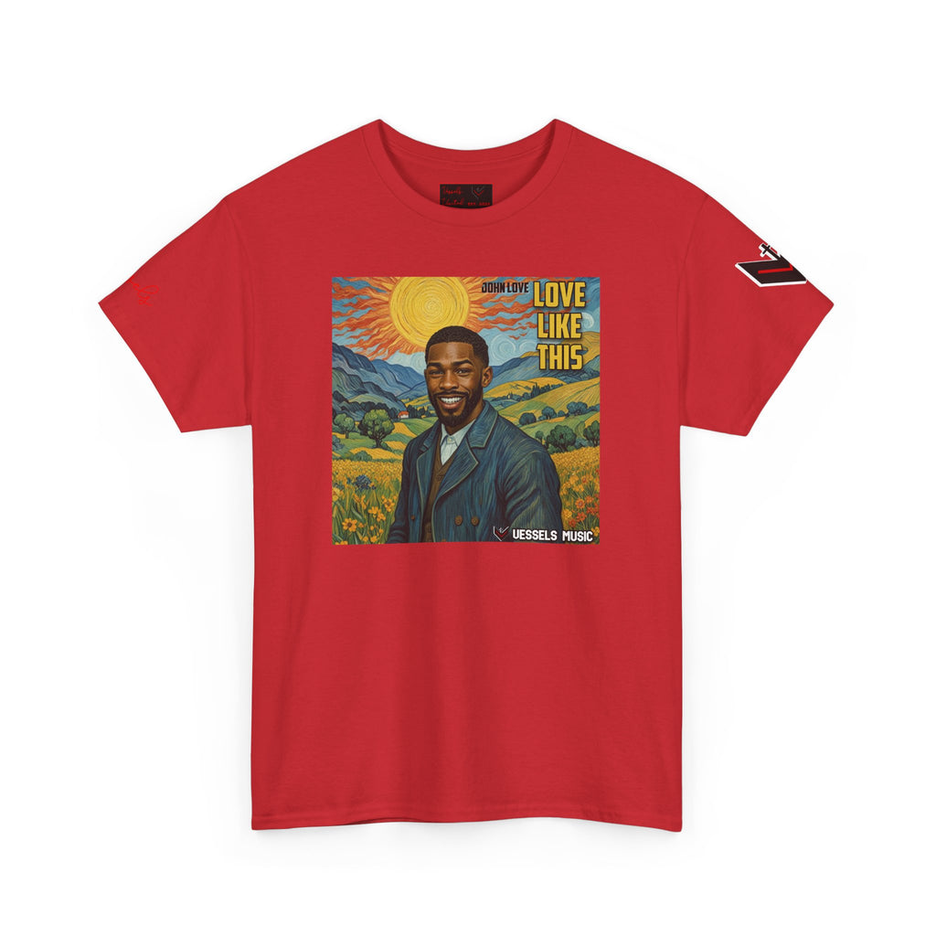 Love Like This Tee - Vessels United TV, Vessels Music, Unisex Heavy Cotton Shirt, Music Lover Gift, Casual Wear, Vintage Art T-Shirt, Feel Good Fashion