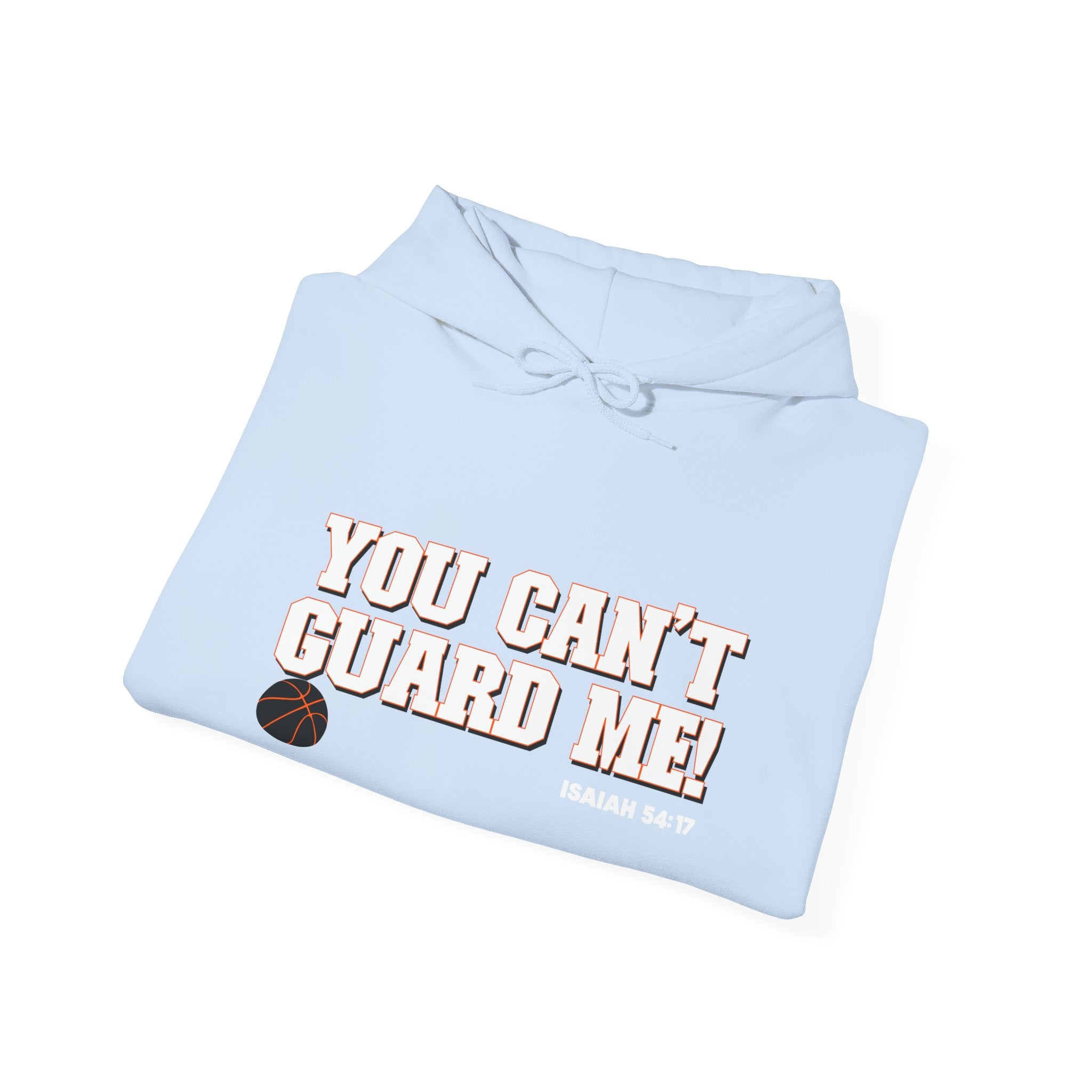 You Can't Guard Me Hoodie — Bold Basketball Statement Pullover