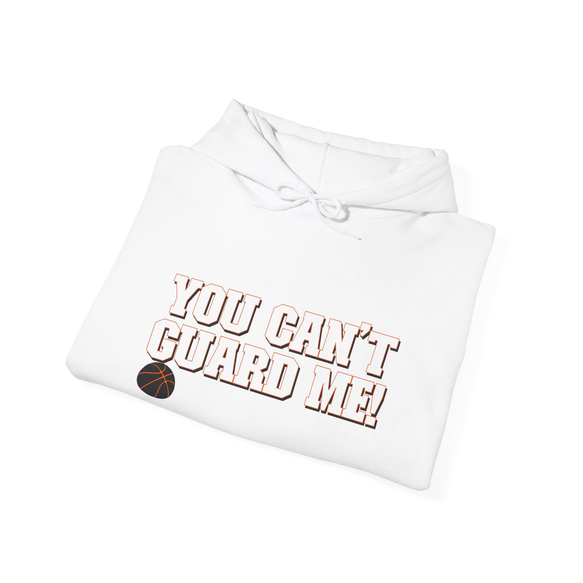 You Can't Guard Me Hoodie — Bold Basketball Statement Pullover