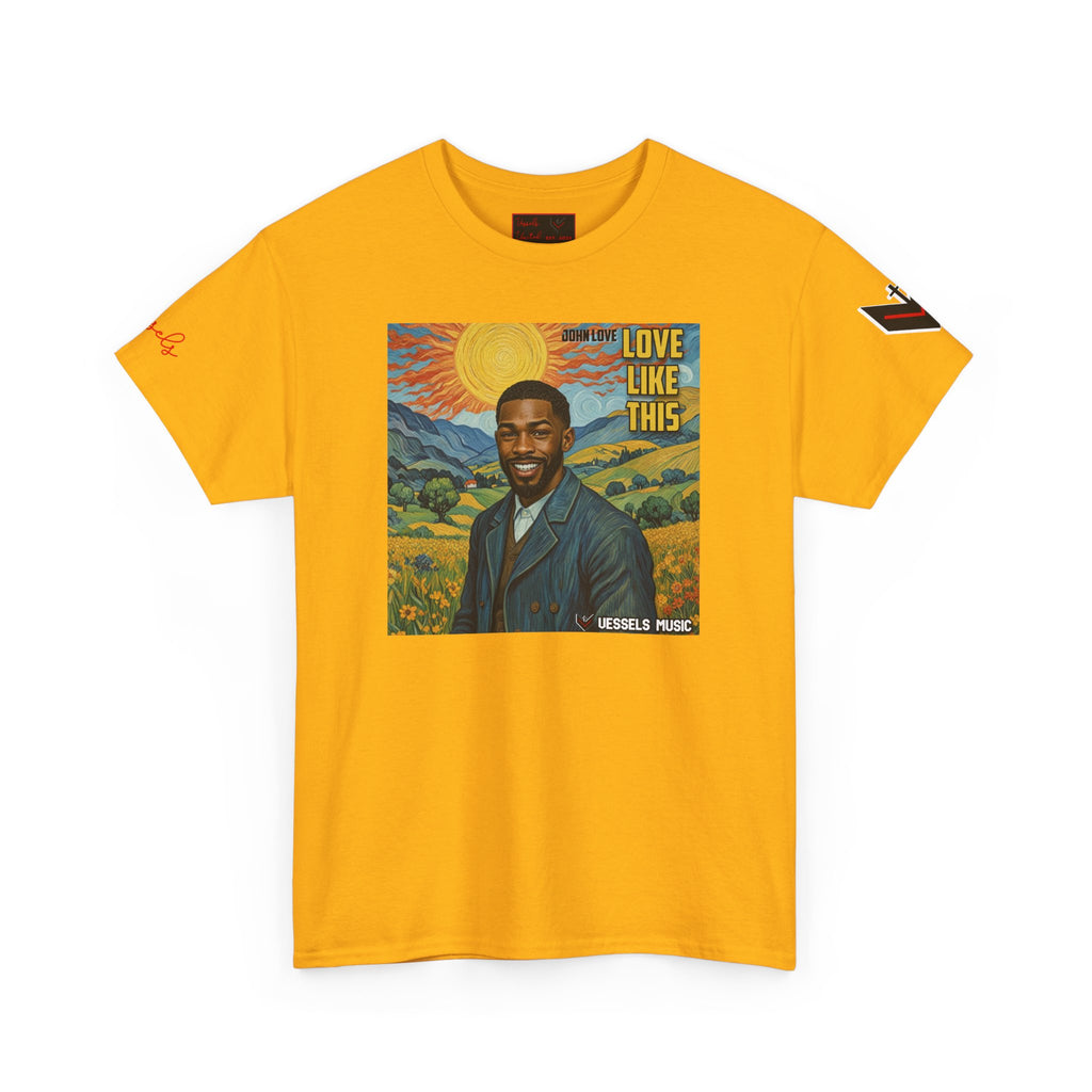 Love Like This Tee - Vessels United TV, Vessels Music, Unisex Heavy Cotton Shirt, Music Lover Gift, Casual Wear, Vintage Art T-Shirt, Feel Good Fashion