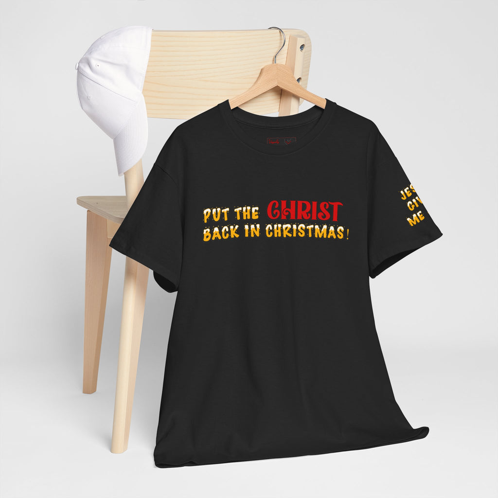 Christian Christmas T-Shirt — “Put the Christ Back in Christmas” Holiday Tee