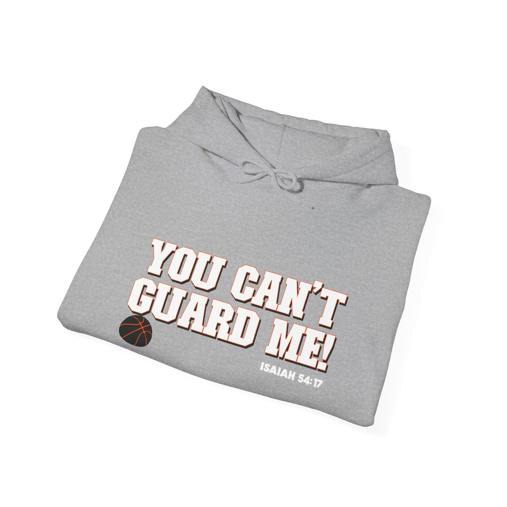 You Can't Guard Me Hoodie — Bold Basketball Statement Pullover