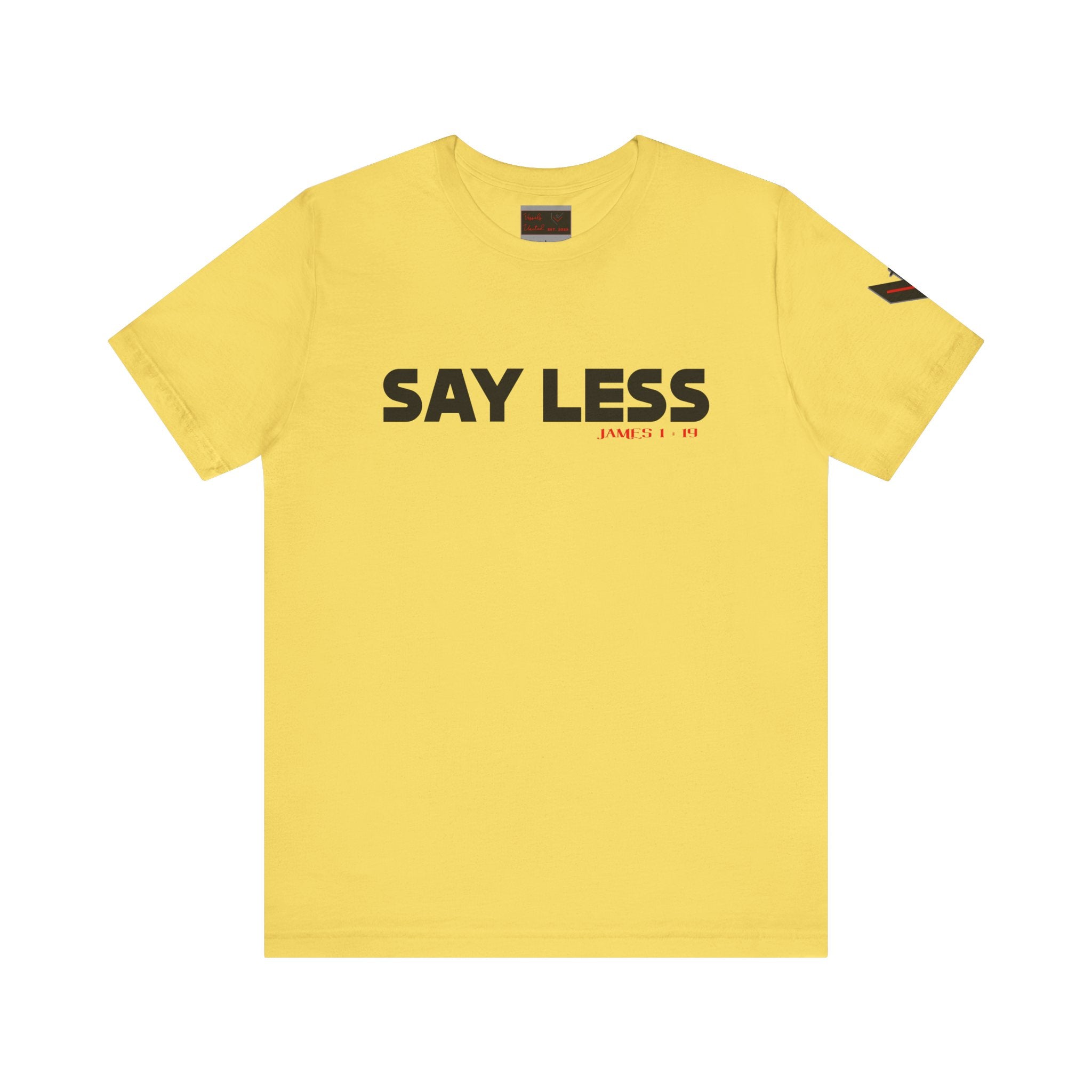 Say Less Tee