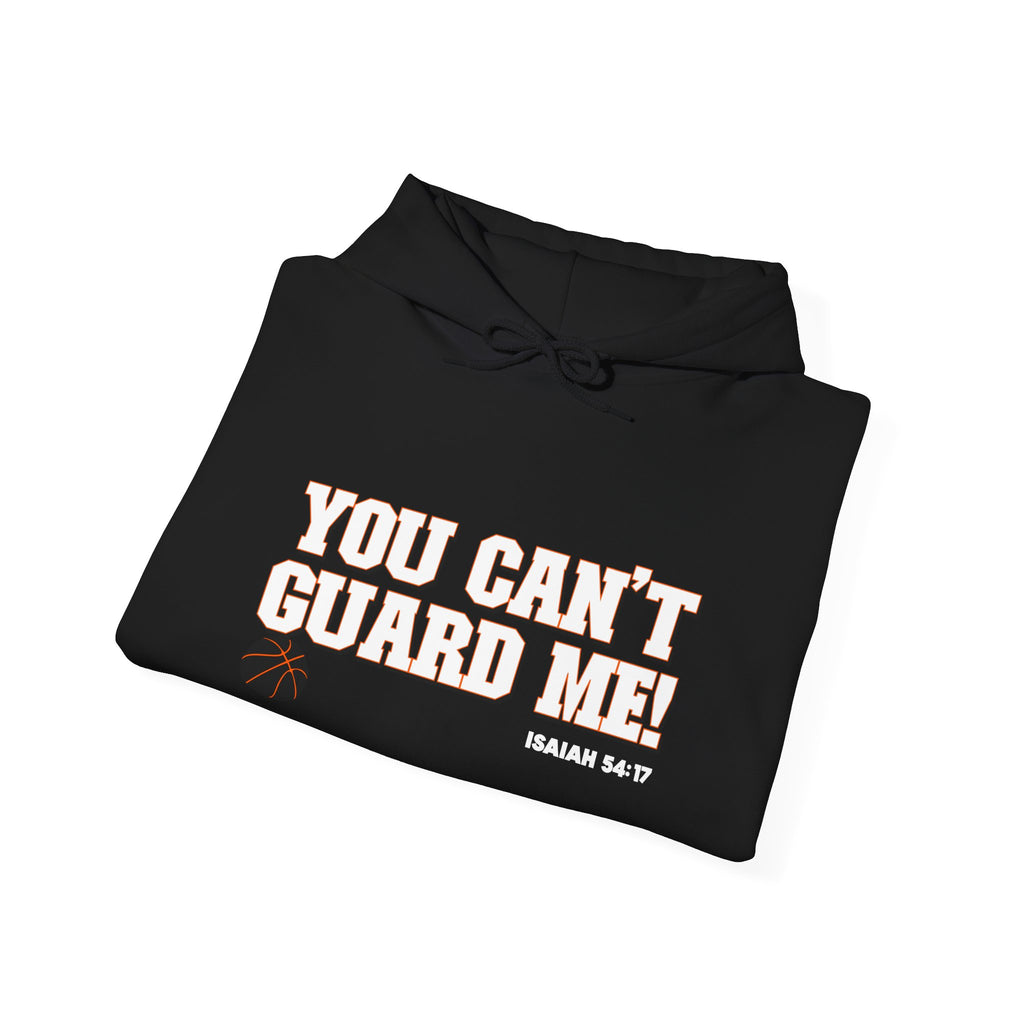 You Can't Guard Me Hoodie — Bold Basketball Statement Pullover